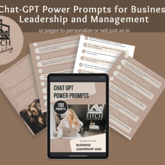 Chat-GPT Power Prompts for Business Leadership and Management