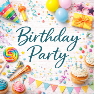BIRTHDAY PARTIES